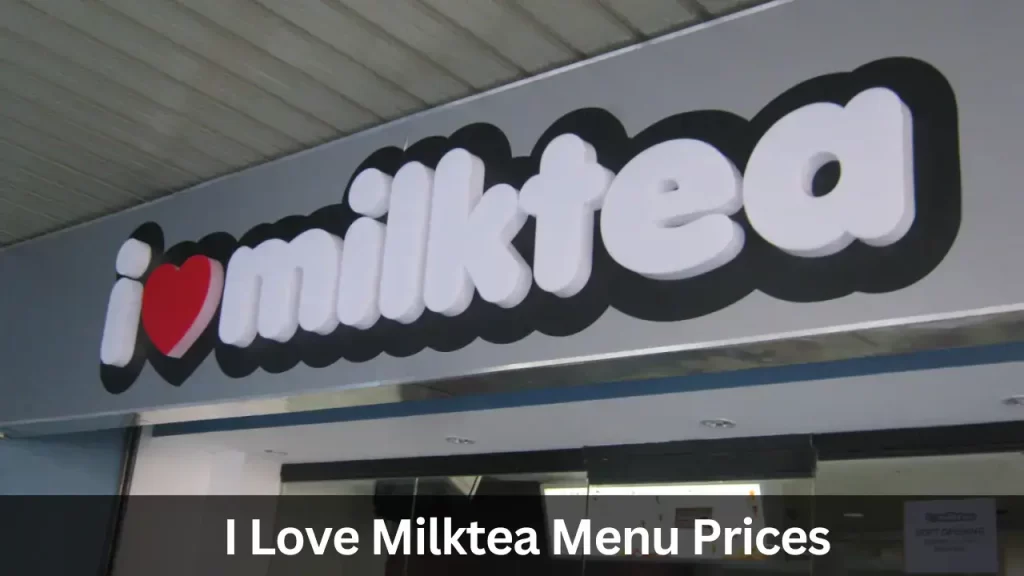 I Love Milktea Menu Prices in Philippines
