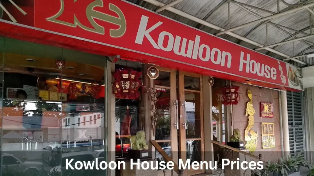 Kowloon House Menu Prices in Philippines